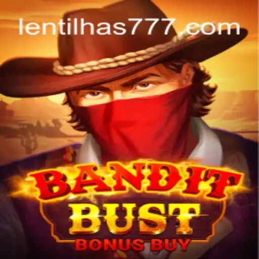 Descubra o Mundo de BanditBustBonusBuy e o Fenômeno Lentilha777