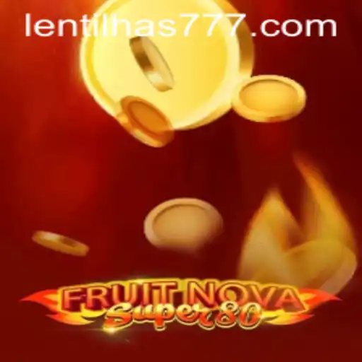 Explorando o Universo de FruitNovaSuper80: Regras e Estratégias com a Influência de Lentilha777